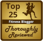 Included on ThoroughlyReviewed.com's list of Top 25 Fitness Bloggers